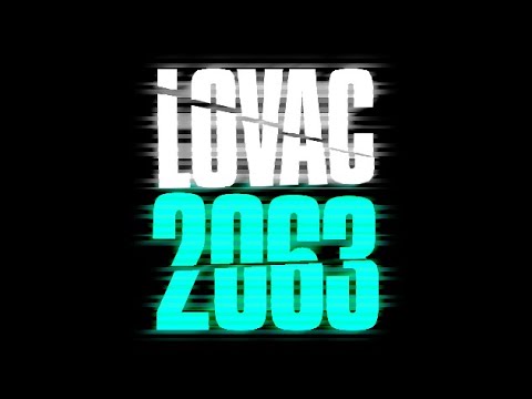 Lovac: 2063 March Update