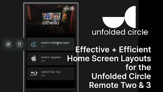 Organizing Your Unfolded Circle Remote 3 Home Screen