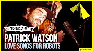 Patrick Watson | Love Songs For Robots