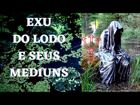 Exu do Lodo and his mediums