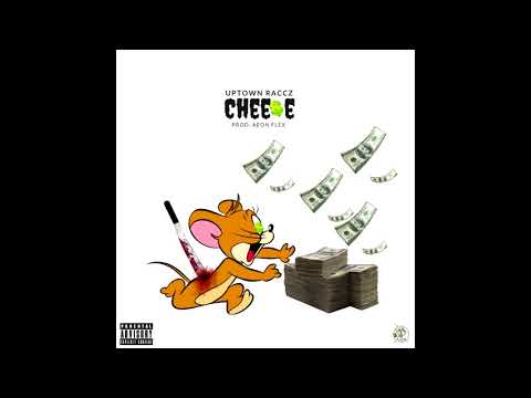 Uptown Raccz - Chee$e (Prod. Aeon Flex)