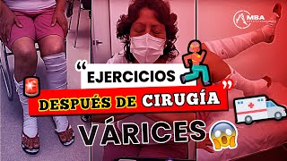 Ejercicios luego de la cirugía de várices - Dr. Manolo Briceño