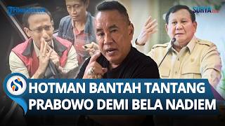 Hotman Bantah Menantang Prabowo demi Bela Nadiem, Sindir Tim Eks Mendikbud Unggah Video Lama