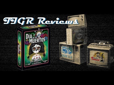 TIGR Reviews Dia de los Muertos