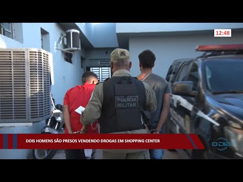 Dois homens são presos vendendo drogas em Shopping Center 25 08 2022