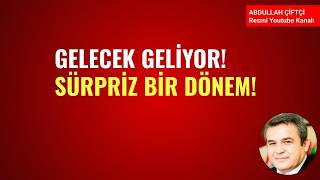 GELECEK GELİYOR! SÜRPRİZLERLE DOLU BİR DÖNEM! ABD İRAN GÖRÜŞMELERİ VE İSRAİL!