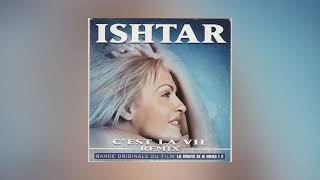 Download lagu Ishtar C'est la vie remix mp3
