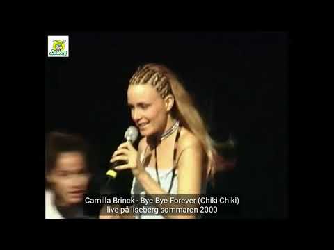 Camilla Brinck - Bye Bye Forever (Chiki Chiki)