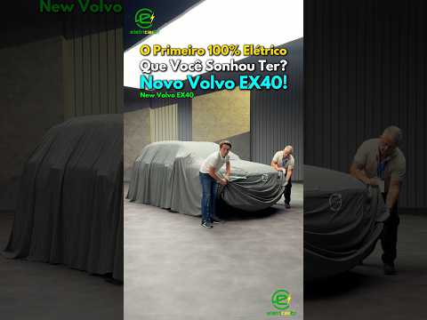 O Primeiro 100% Elétrico Que Você Sonhou Ter? Novo Volvo EX40! ⚡