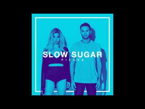 Slow Sugar - Pieces (Single)