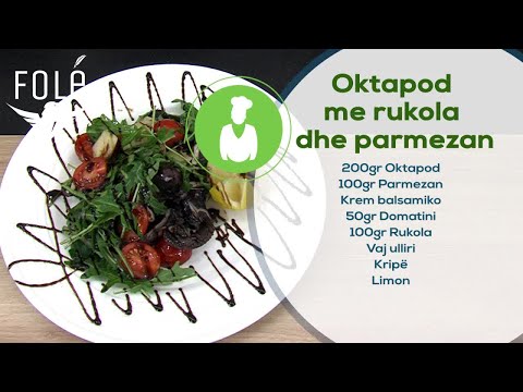 Oktapod me rukola dhe parmezan - Vapori - 14.02.2019