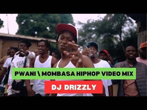 PWANI / MOMBASA HIPHOP MIX ft EMKAY | BLACK MTENGWA | PELZY | TRICKS | HAJUD | KAA LA MOTO | DRIZZLY