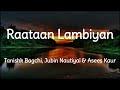 Raataan Lambiyan - Lyric Video|Shershaah|Sidharth – Kiara|Tanishk B.|Jubin|Asees #lyrics #shershaah