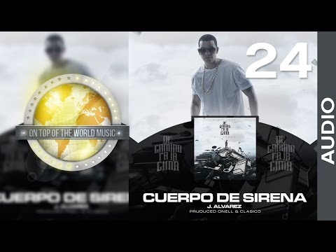 J Alvarez - Cuerpo de Sirena | Track 24 [Audio]