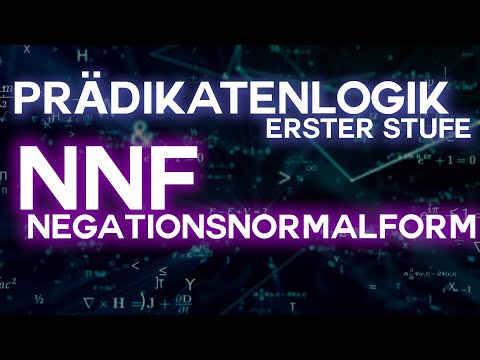 Prädikatenlogik erster Stufe | Negationsnormalform (NNF) | Logik Informatik PL1