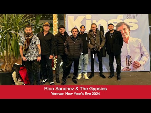 RICO SANCHEZ & THE GYPSIES | YEREVAN | NEW YEAR'S EVE 2024