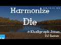 Harmonize Ft Khaligraph Jones,Dj Seven-Die(Official lyrics)