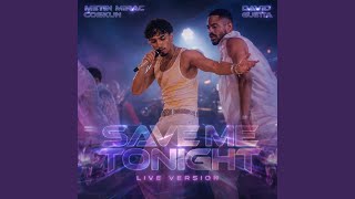 Miniaturka - Save Me Tonight (Live Version)
