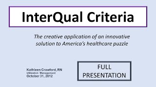 Interqual Criteria Full Presentation