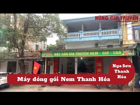 MÁY ĐÓNG NEM THANH HÓA | HÙNG GIA TRUYỀN