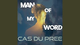 Cas Du Pree - Man Of My Word (2026) video