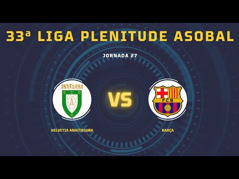 33ª Liga Plenitude ASOBAL J27: Helvetia Anaitasuna - Barça 26-40