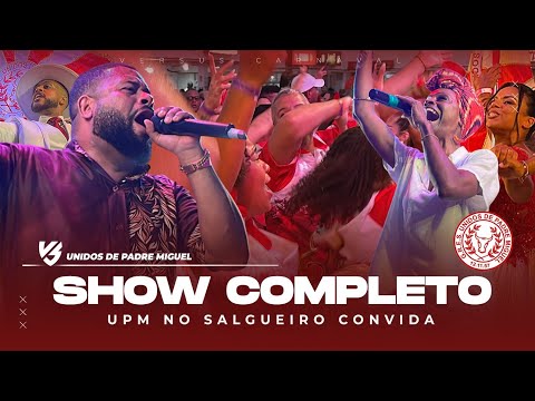 UNIDOS DE PADRE MIGUEL 2026 - UPM NO SALGUEIRO CONVIDA - SHOW COMPLETO