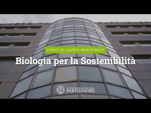 LAUREA MAGISTRALE IN BIOLOGIA PER LA SOSTENIBILITA'