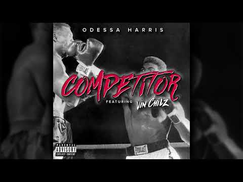 Odessa  - Competitor ft. Vin Chilz