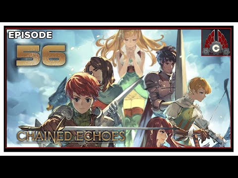 CohhCarnage Plays Chained Echoes - Episode 56