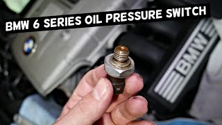 BMW E63 E64 F06 F12 F13 OIL PRESSURE SWITCH SENSOR REPLACEMENT LOCATION