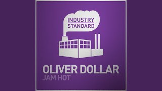 Oliver Dollar - Jam Hot video