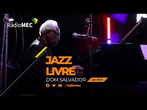 AO VIVO | Dom Salvador no Jazz Livre