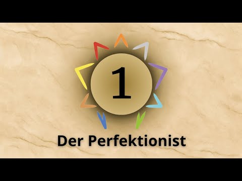 Enneagrammtyp 1 - Der Perfektionist - Kurzbeschreibung