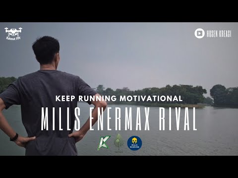 KEEP RUNNING Motivational | MILLS Enermax Rival Running Shoes 🇮🇩