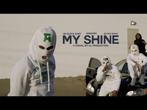 OG Block Baby Ft. Monster & Baby Block - "My Shine" A Visual by Al