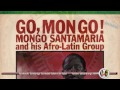 Mongo Santamaría - Happy Now / SANDUNGA!