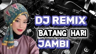 Download lagu DJ REMIX LAGU BATANG HARI JAMBI TERBARU mp3 Download lagu DJ REMIX LAGU BATANG HARI JAMBI TERBARU mp3