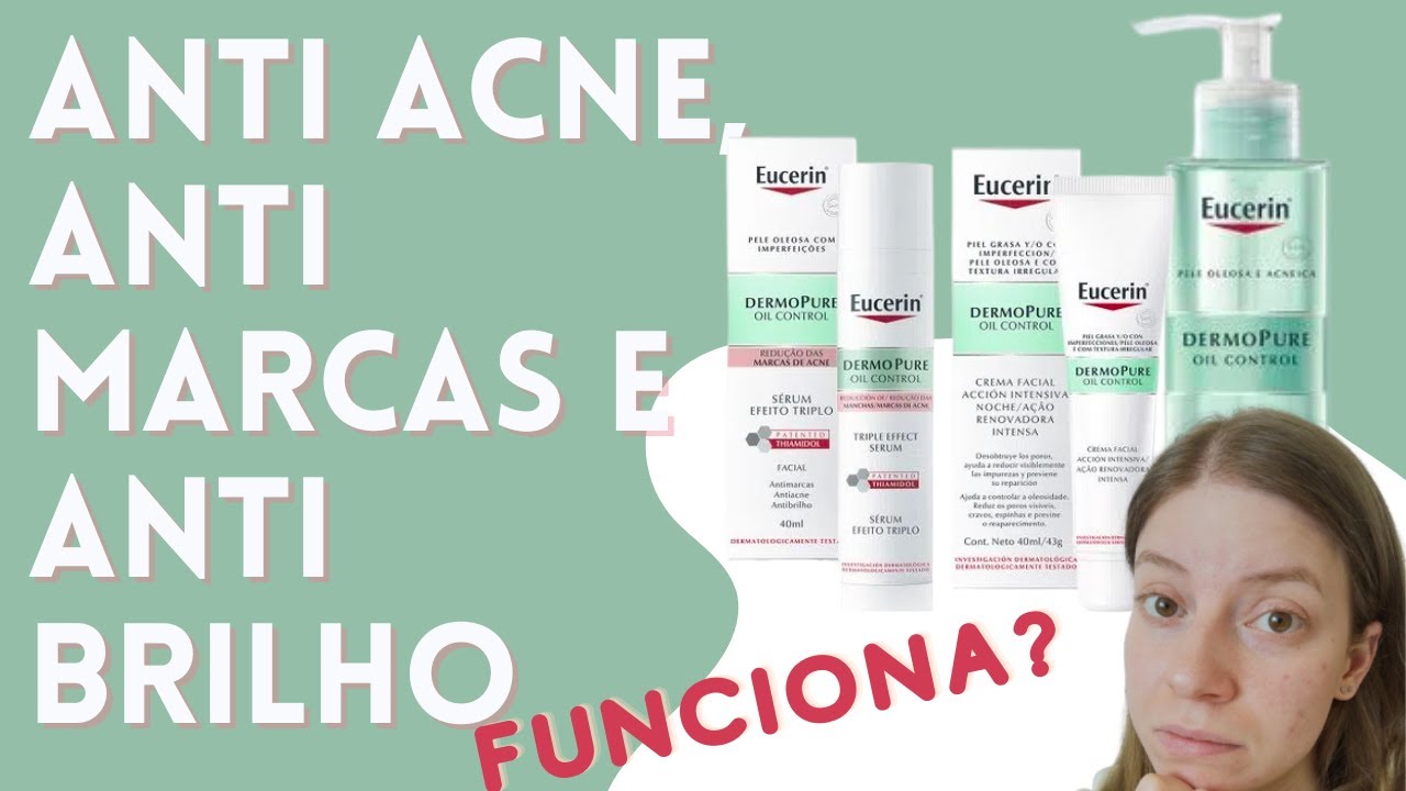 Minha Rotina de Skincare com EUCERIN ✨ Controlando a Acne e Tratando as Marcas pós Acne!
