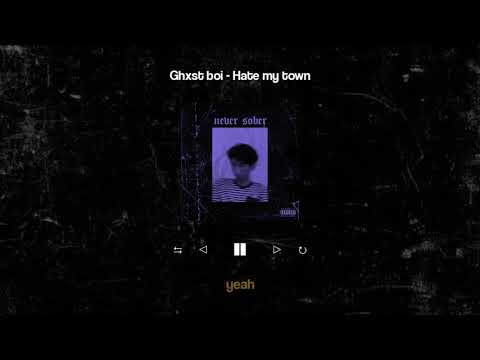 Ghxst Boi - Hate my town (Prod. Amuelsay)