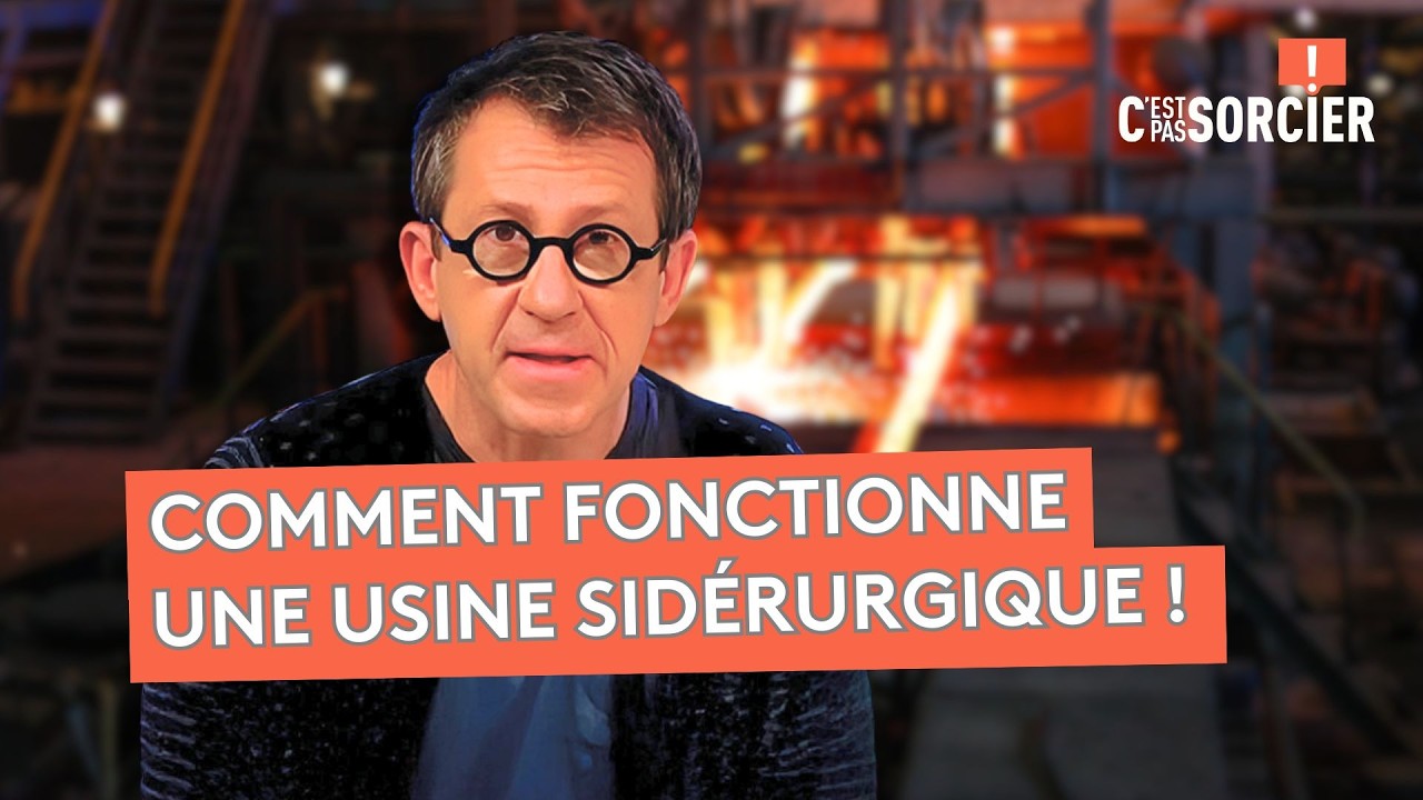 Comment fabrique-t-on l'acier ? – C'est pas sorcier