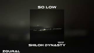 So Low - Shiloh Dynasty | Sped Up/Nightcore |