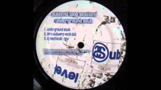Sublevel Loop Sessions - Underground Souls [Sublevel, 2006]