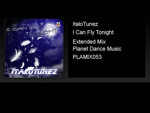 ItaloTunez - I Can Fly Tonight (Extended Mix)