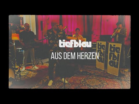 tiefblau - Aus dem Herzen - 2023 -  (Live beim Zinnober Kunstrundgang 2023)