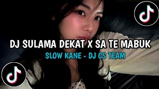 Download lagu DJ SULAMA DEKAT X SA TE MABUK ❗SLOW KANE VIRAL TIKTOK 2026 mp3 Download lagu DJ SULAMA DEKAT X SA TE MABUK ❗SLOW KANE VIRAL TIKTOK 2026 mp3