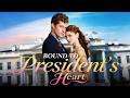Bound To President S Heart Jessie Ends Up With The President Flickreels