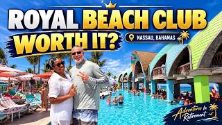 Royal Beach Club Paradise Island: Full Tour + Is It Worth It?