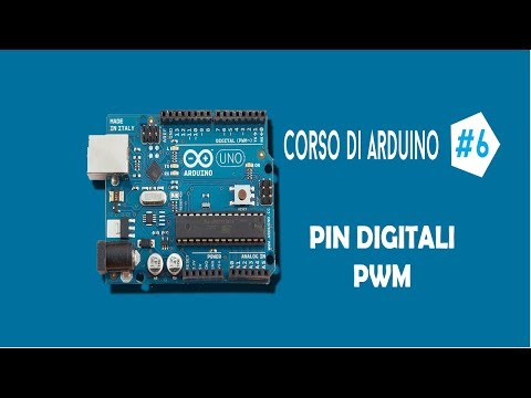 CORSO BASE DI ARDUINO #6: pin digitali pwm