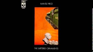 The Battered Ornaments "Mantle-Piece" Full Album 1969